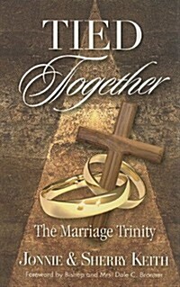 Tied Together: The Marriage Trinity (Paperback)