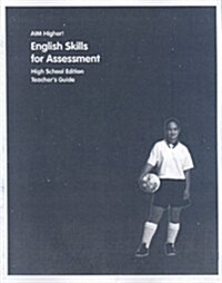 Aim Higher!: English Skills for Assessment, High School (Paperback, Teachers Guide)
