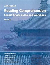 Aim Higher!: Reading Comprehension, Level C: English Study Guide and Workbook (Paperback)