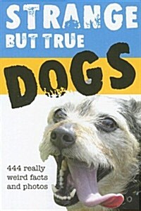 Strange But True Dogs (Paperback)