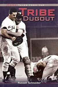 More Tales From The Tribe Dugout (Hardcover)