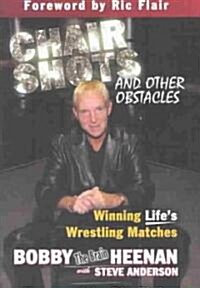 Chair Shots & Other Obstacles (Hardcover)