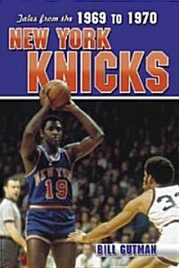 Tales from the 1969-1970 New York Knicks (Hardcover)