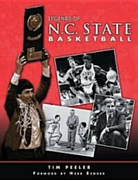 Legends of N.C. State Basketball (Hardcover)