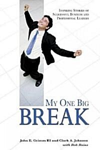 My One Big Break (Hardcover)