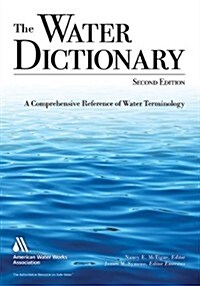 The Water Dictionary: A Comprehensive Reference of Water Terminology (Hardcover, 2)