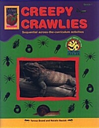 Early Theme: Creepy Crawlies, Grade 1: Sequential Across-The-Curriculum Activities (Paperback)