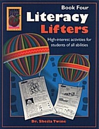 Literacy Lifters, Book 4: High-Interest Activities for Students of All Abilities (Paperback)
