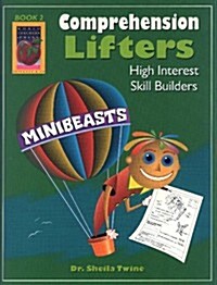 Comprehension Lifters, Minibeasts, Book 2: High Interest Skill Builders (Paperback)