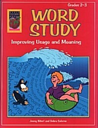 Word Study, Grades 2-3: Improving Usage and Meaning (Paperback)