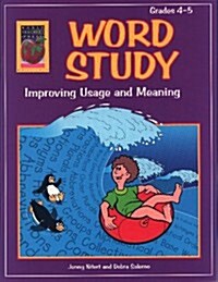 Word Study, Grades 4-5: Improving Usage and Meaning (Paperback)