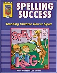 Spelling Success, Grade 4: Teaching Children How to Spell (Paperback)