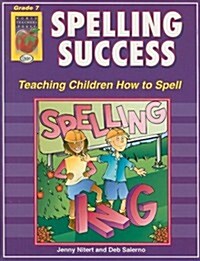 Spelling Success, Grade 7: Teaching Children How to Spell (Paperback)