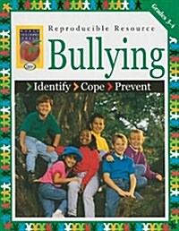 Bullying, Grades 3-4: Identify, Cope, Prevent (Paperback)