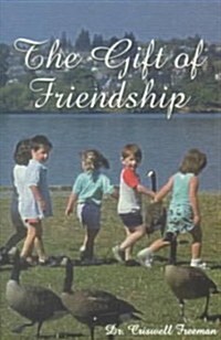 The Gift of Friendship (Paperback)