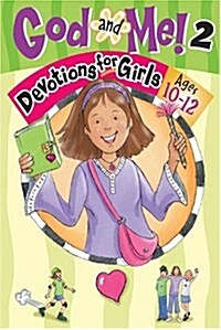 God and Me! Volume 2: Devotions for Girls Ages 10-12 (Paperback)