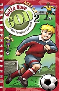 Gotta Have God Volume 2: Cool Devotions for Boys Ages 6-9 (Paperback)