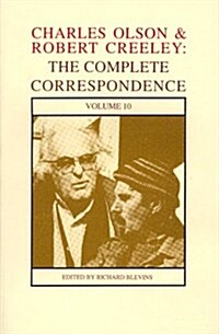 Charles Olson & Robert Creeley : The Complete Correspondence: Volume 10 (Paperback)