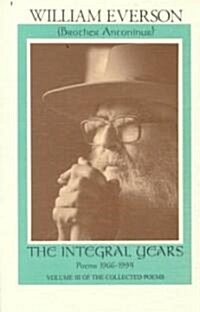 The Integral Years : Poems, 1966-94 (Paperback)