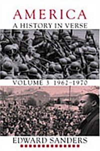 America : A History in Verse: Volume 3, 1962-1970 (Paperback)