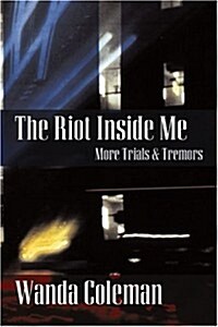 Riot Inside Me: More Trials and Tremors (Paperback)