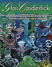 Glass Candlesticks of the Depression Era (Hardcover)