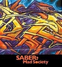 Saber: Mad Society (Hardcover)