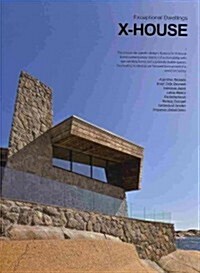 X-House: Exceptional Dwellings (Hardcover)