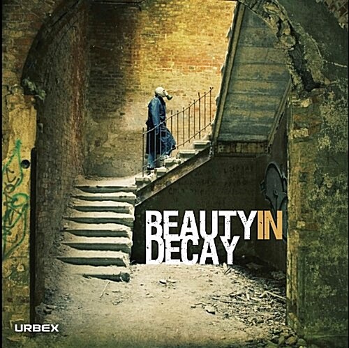 Beauty in Decay (Hardcover)