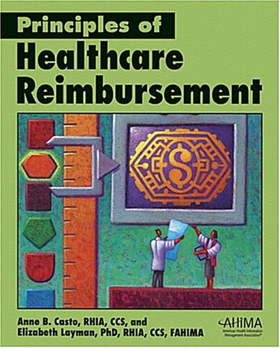 Principles of Healthcare Reimbursement (Hardcover)