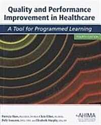 Quality & Performance Improvement in Healthcare (Paperback, 4th)