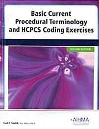 Basic Current Procedural Terminology and HCPCS Coding Exercises (Paperback, 2nd)