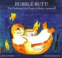 Bubble Butt! (Hardcover)