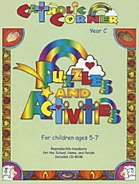 Catholic Corner: Puzzles and Activities: Year C, Ages 5-7 [With CDROM] (Paperback)