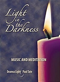 Light in the Darkness: Music and Meditation (Audio CD)