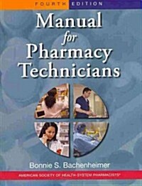 Manual for Pharmacy Techicians [With 2 Paperbacks] (Paperback, 4)