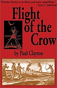 Flight of the Crow (Paperback)