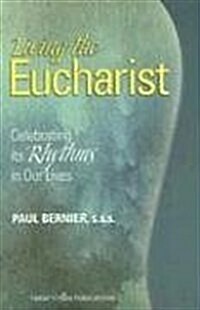 Living the Eucharist (Paperback)