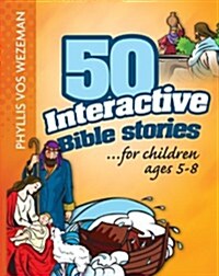 50 Interactive Bible Stories for Children Ages 5-8 (Paperback)