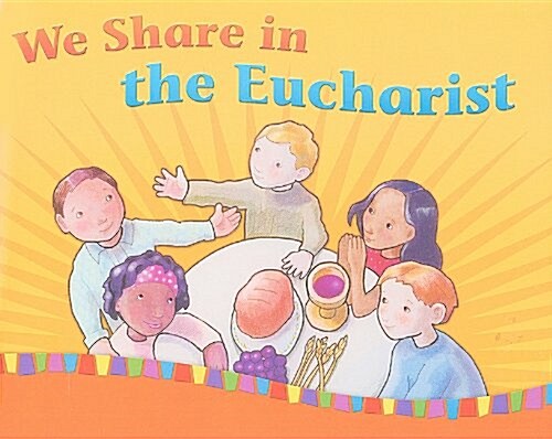 We Share in the Eucharist (Paperback)