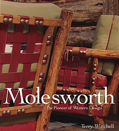 Molesworth: The Pioneer of Western Design (Hardcover)