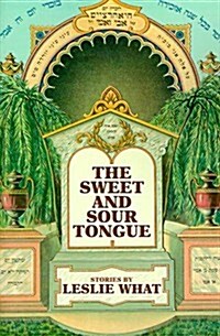 The Sweet and Sour Tongue (Paperback)