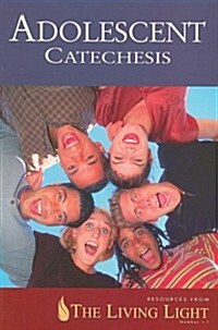 Adolescent Catechesis (Paperback)