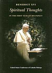 Benedict XVI: Spiritual Thoughts: In the First Year of His Papacy (Paperback)