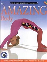 My Amazing Body (Hardcover)