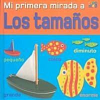 Mi Primera Mirada a Los Tamanos (Hardcover)