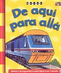De Aqui Para Alla = On the Move (Paperback)