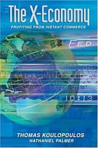 The New Exchange Economy: Profiting from Instant Commerce (Hardcover)