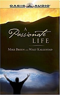 A Passionate Life (Audio CD)