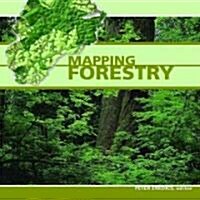 Mapping Forestry (Paperback, 1st)